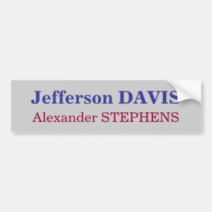 Jefferson DAVIS, Alexander STEPHENS Bumper Sticker