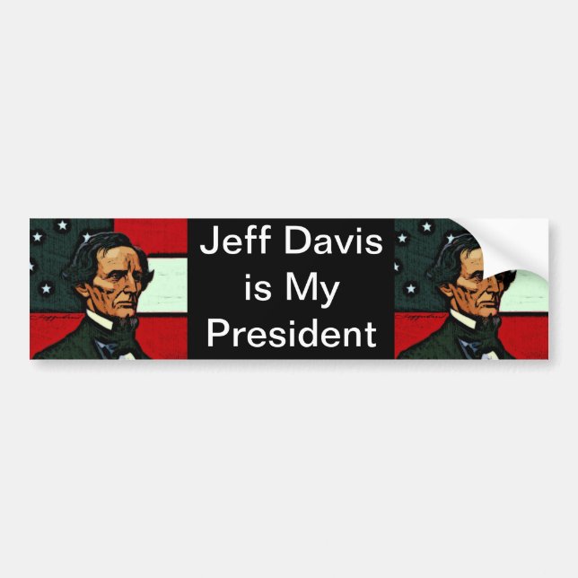 Jefferson Davis, President of the Confederacy Bumper Sticker (Front)