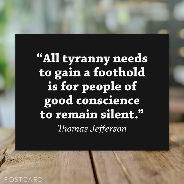 Jefferson: Do not remain silent Postcard (Custom Postcard)