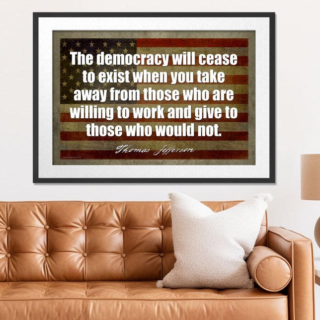 Jefferson Poster: The democracy will cease Poster (Patriotic Poster)