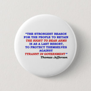 jefferson quote 6 cm round badge