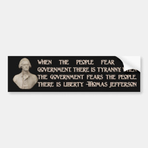 Jefferson Quote: Government and the People Bumper Sticker