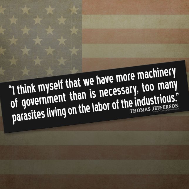 Jefferson Quote: I think myself that we have more Bumper Sticker (Thomas Jefferson Bumper Sticker)