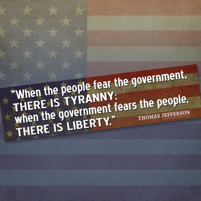 Jefferson Quote: Liberty vs. Tyranny Bumper Sticker (Thomas Jefferson Bumper Sticker)