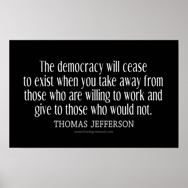 Jefferson Quote On Democracy Poster (Front)