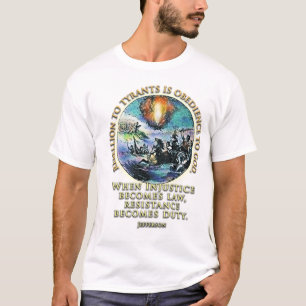 Jefferson Quote t-shirt Resistance & Rebellion