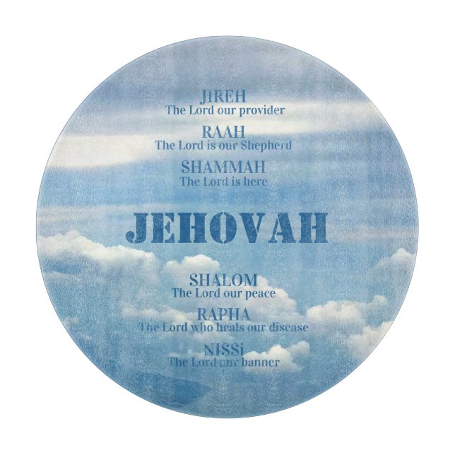 Jehova Jireh Shalom Rapha Blu Sky White Clouds Cutting Board (Front)