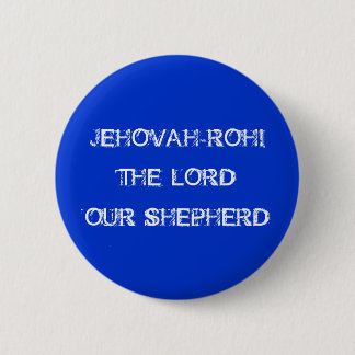 JEHOVAH-ROHITHE LORD OUR SHEPHERD 6 CM ROUND BADGE