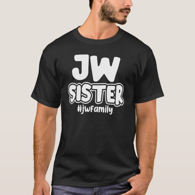 Jehovah s Witnesses Jw Sister JW Family T-Shirt (Front)