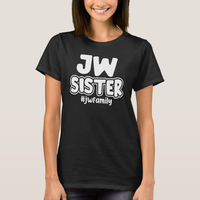 Jehovah s Witnesses Jw Sister JW Family T-Shirt (Front)