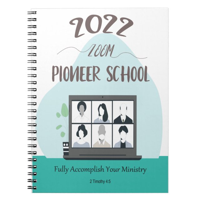 Jehovah Witness Zoom Pioneer School 2022  Notebook (Front)