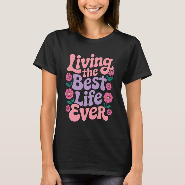 Jehovah's Witness Best Life Ever JW Gift JW ORG T-Shirt (Front)