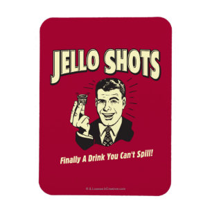 Jello Shots: Drink You Can't Spill Magnet