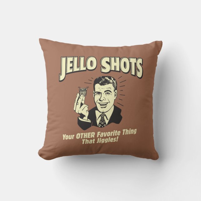 Jello Shots: Other Favourite Thing Cushion (Front)
