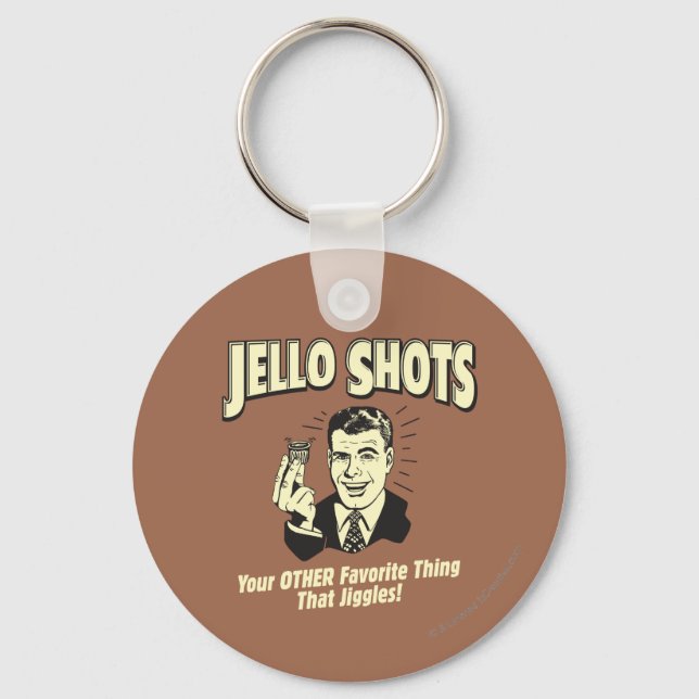 Jello Shots: Other Favourite Thing Key Ring (Front)