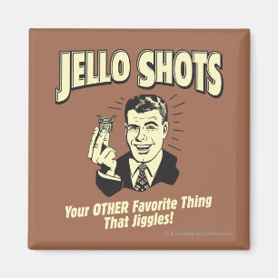 Jello Shots: Other Favourite Thing Magnet