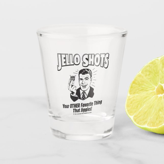 Jello Shots: Other Favourite Thing Shot Glass (Front)