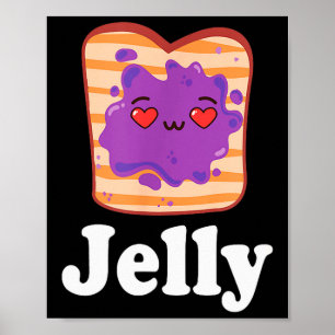 Jelly & Peanut Butter Valentine Him & Her Poster