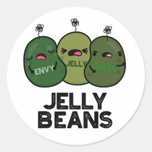 Jelly Beans Funny Jealous Candy Pun  Classic Round Sticker
