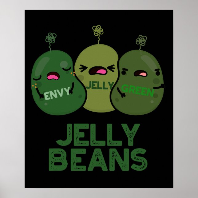 Jelly Beans Funny Jealous Candy Pun Dark BG Poster (Front)
