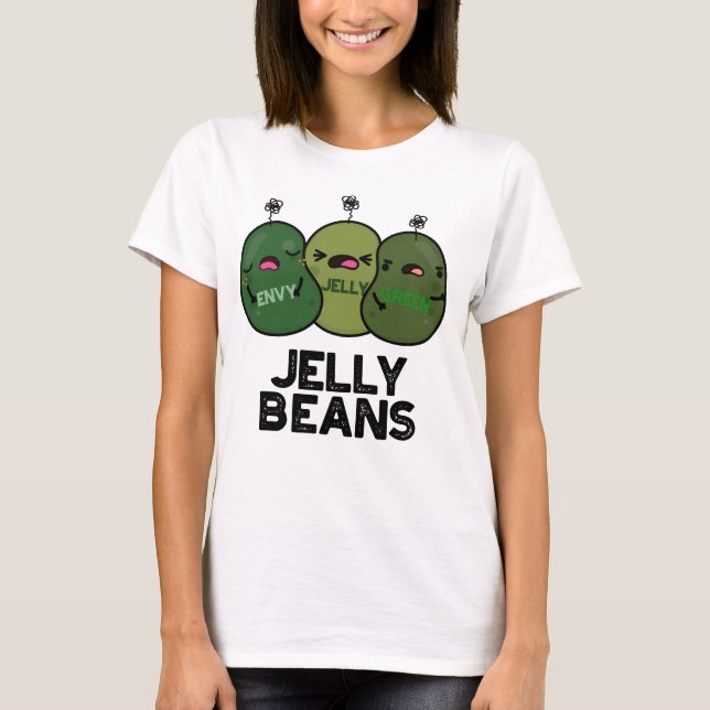 Jelly Beans Funny Jealous Candy Pun  T-Shirt (Front)