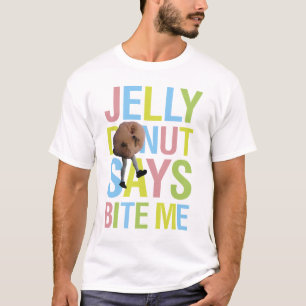 Jelly Doughnut Says Bite Me - v1 T-Shirt