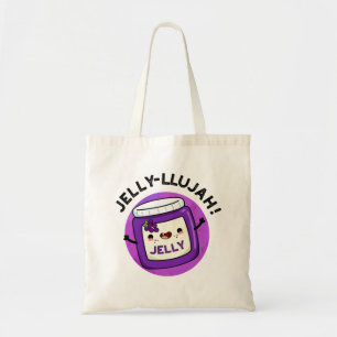 Jelly-llujah Funny Jelly Pun  Tote Bag