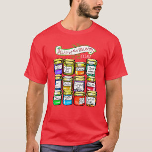 Jelly of the Month Club Funny Christmas T-Shirt