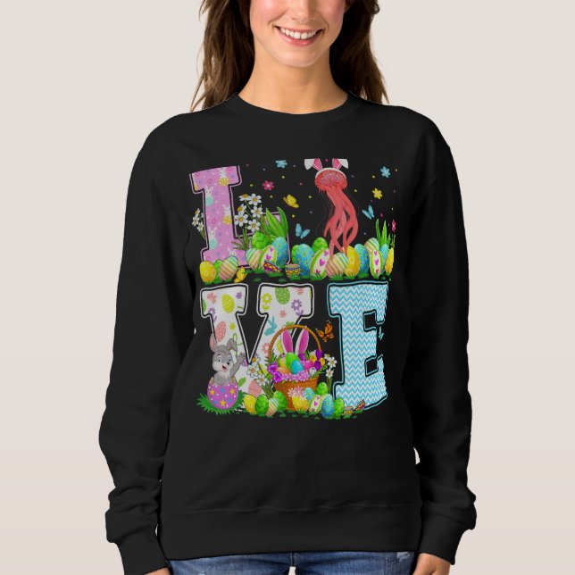 Jellyfish Easter Egg Hunt  Love Jellyfish Easter S Sweatshirt (Front)