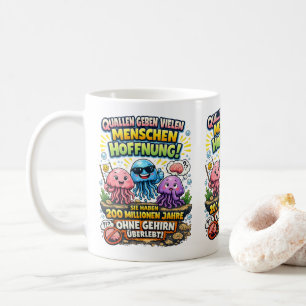 Jellyfish Hope Quote – Funny Brain Humor Coffee Mug
