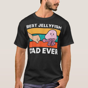 Jellyfish Pet Best Jellyfish Dad Ever T-Shirt
