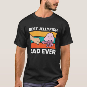 Jellyfish Pet Best Jellyfish Dad Ever T-Shirt