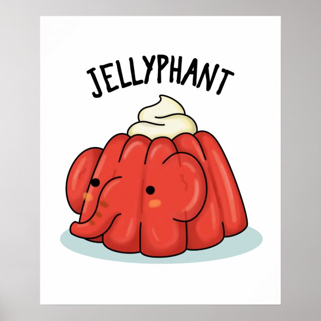 Jellyphant Funny Elephant Jelly Pun  Poster (Front)