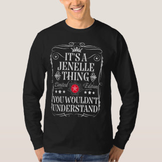 Jenelle Name Its A Jenelle Thing You Wouldn't Unde T-Shirt