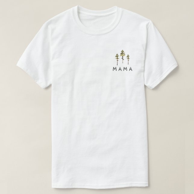 JENNA Rustic Watercolor Pine Tree Mama T-Shirt (Design Front)
