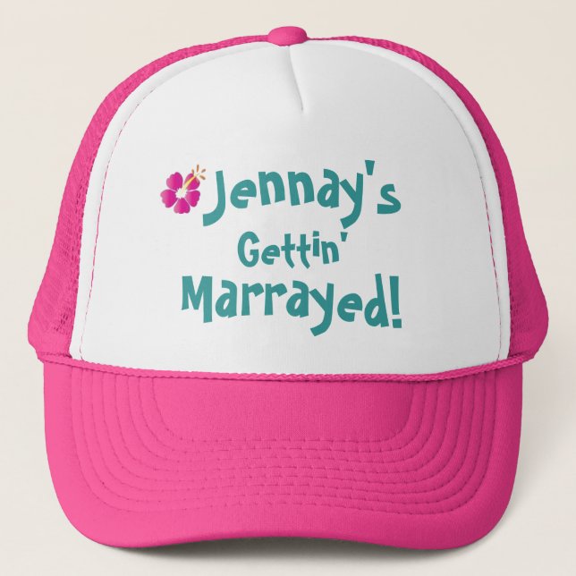 jennay flower, Jennay's, Gettin', Marrayed! Trucker Hat (Front)