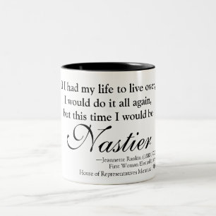 Jennette Rankin Nasty Woman Mug