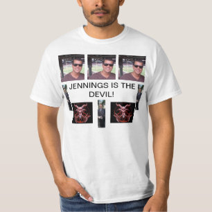 Jennings is the Devil! T-Shirt