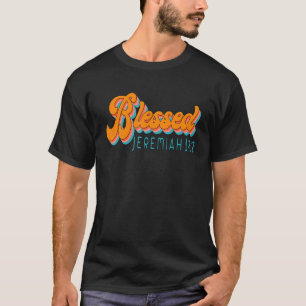 Jeremiah 177 Blessed Christian Tee Trusts In The L