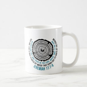 Jeremiah 17:7-8 Tree Rings Coffee Mug
