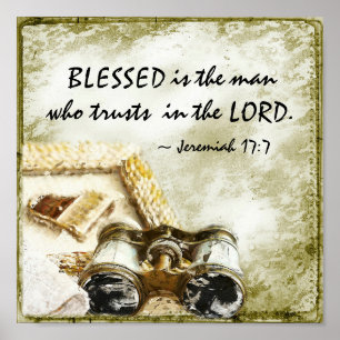 Jeremiah 17:7 Blessed the Man who Trusts the Lord Poster