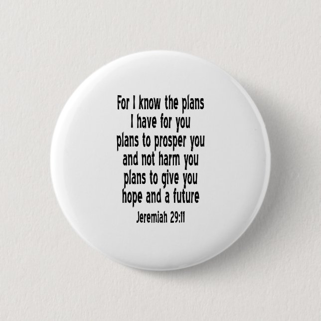 Jeremiah 29:11 6 cm round badge (Front)
