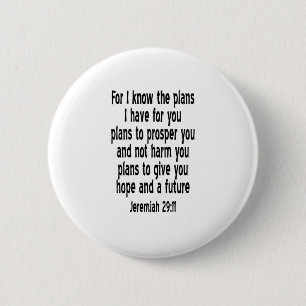 Jeremiah 29:11 6 cm round badge
