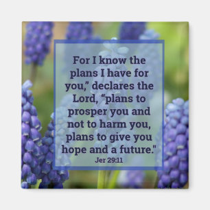Jeremiah 29:11 Floral Magnet