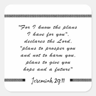 jeremiah 29 11 - for i know the plans-bible verse square sticker