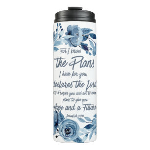 Jeremiah 29:11 For I know the Plans Blue Floral Thermal Tumbler