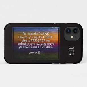 Jeremiah 29:11   FOR I KNOW THE PLANS Christian iPhone 11 Case