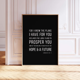 Jeremiah 29:11 For I know the plans Poster