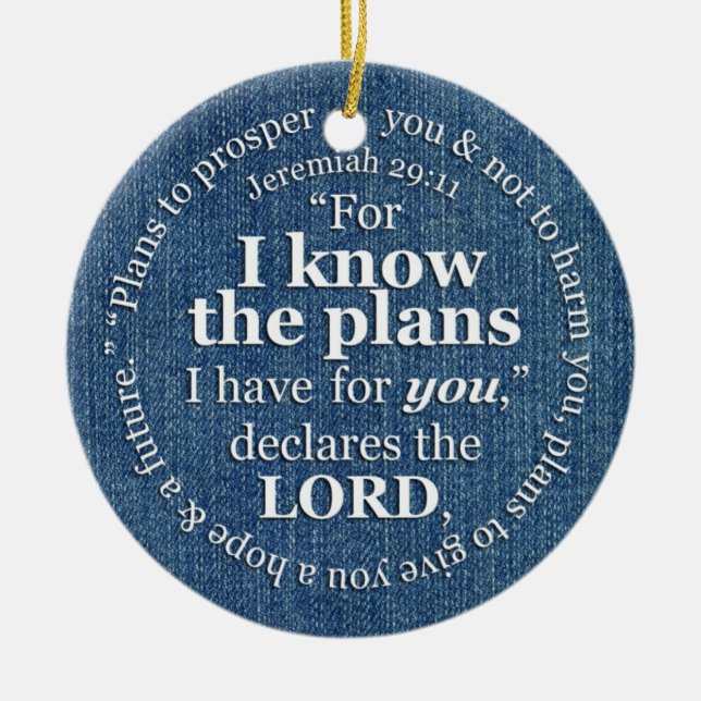 Jeremiah 29:11 I Know the Plans Bible Verse Denim Ceramic Ornament (Front)