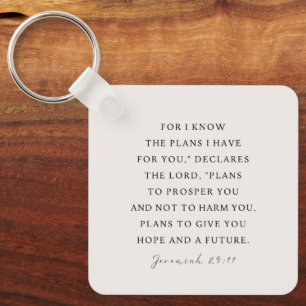 Jeremiah 29:11 I know the plans I have for you Key Ring